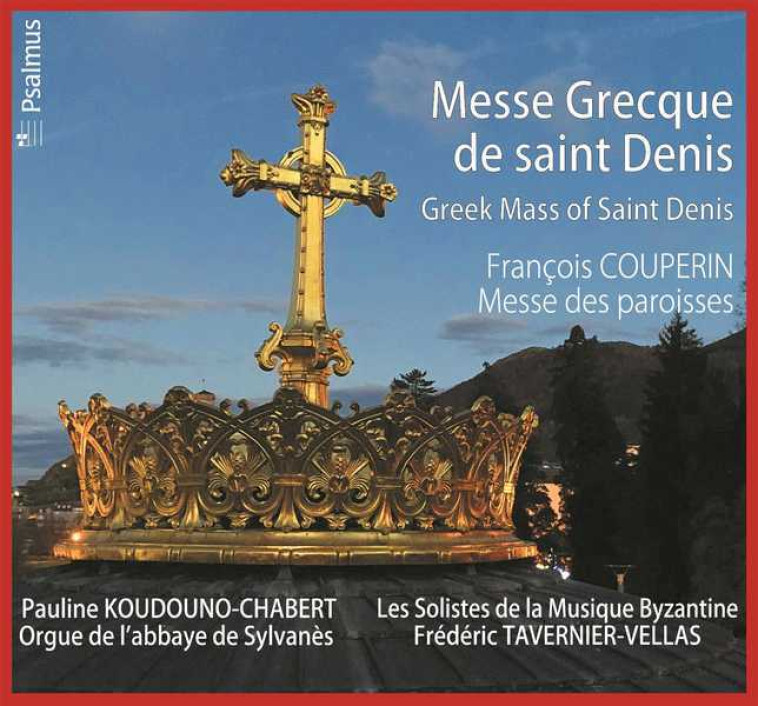 Messe Grecque de saint Denis - CD - François COUPERIN - PSALMUS