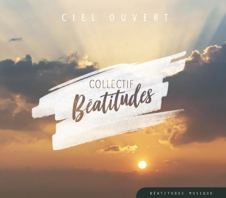 Ciel Ouvert – CD -   - BEATITUDES