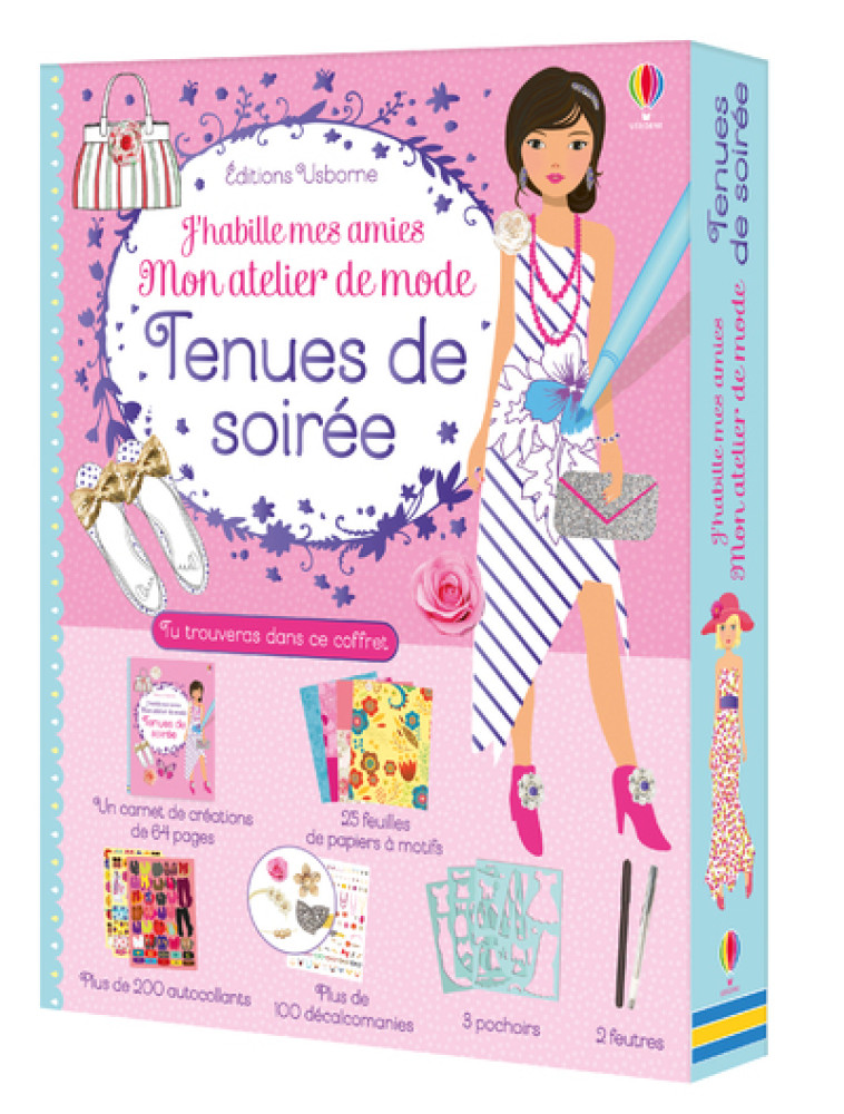 Coffret J'habille mes amies - Mon atelier de mode - Tenues de soirée - Fiona Watt, Stella Baggott, Antonia Miller, Véronique Duran - USBORNE