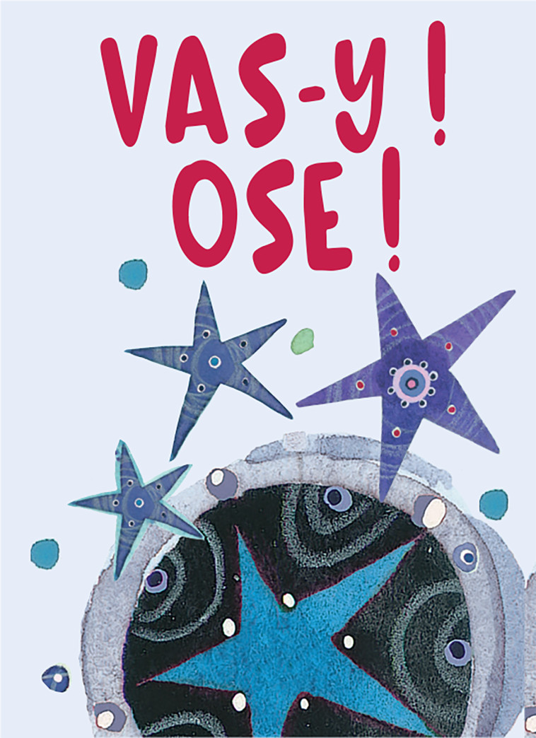 Vas-y ! Ose ! - HELEN EXLEY - EXLEY