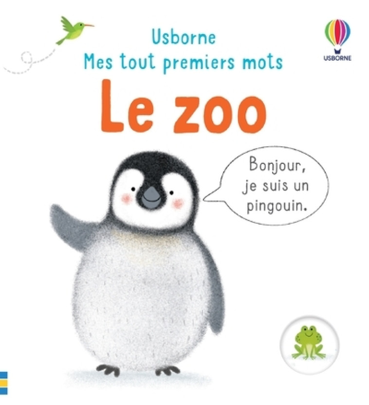 Le zoo - Mes tout premiers mots - Matthew Oldham, Tony Neal, Anna Gould, Mary Cartwright - USBORNE