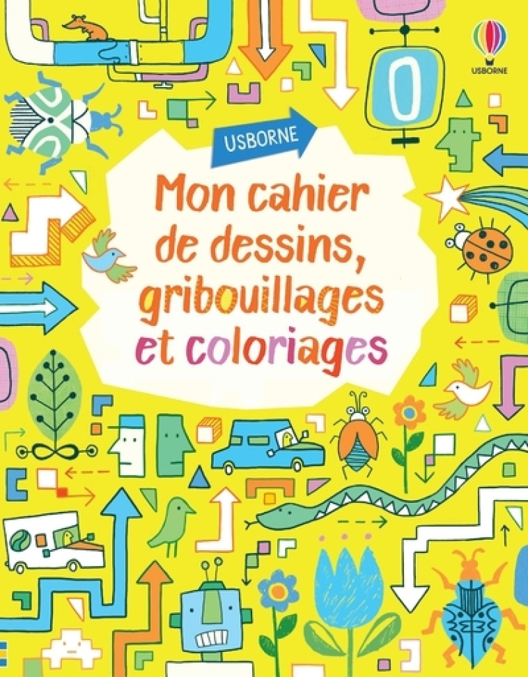 Mon cahier de dessins, gribouillages et coloriages - Fiona Watt, James Maclaine, Erica Harrison, Katie Lovell, Eléonore Souchon - USBORNE