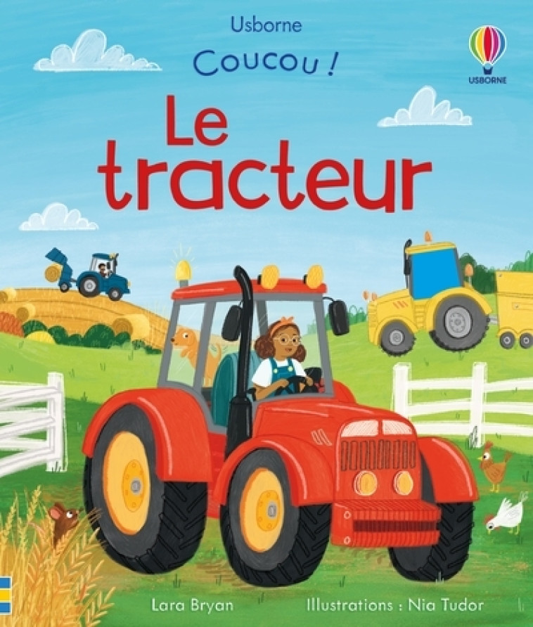 Le tracteur - Coucou ! - Dès 3 ans - Lara Bryan, Nia Tudor, Lizzy Wright, Laura Wood, Anna Milbourne, Véronique Duran - USBORNE