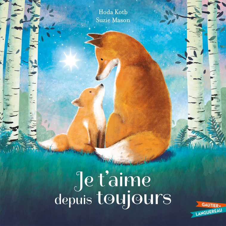 Je t'aime depuis toujours - Hoda Kotb, Suzie Mason - GAUTIER LANGU.