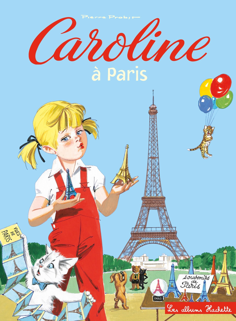 Caroline à Paris - Pierre Probst - HACHETTE ENFANT