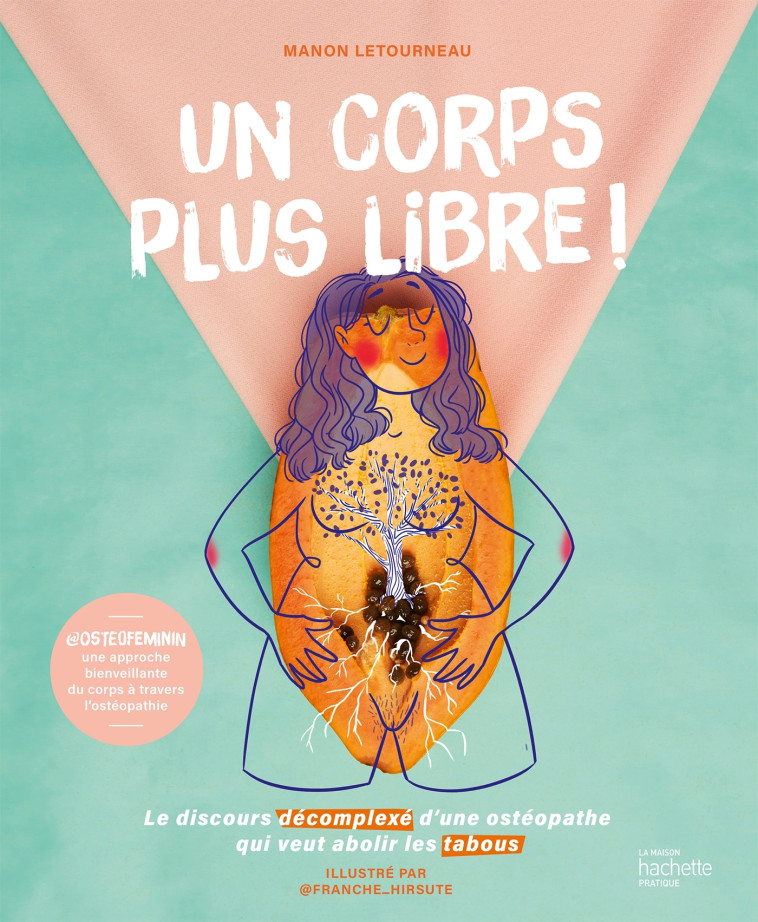 Un corps plus libre ! - Manon LETOURNEAU - HACHETTE PRAT