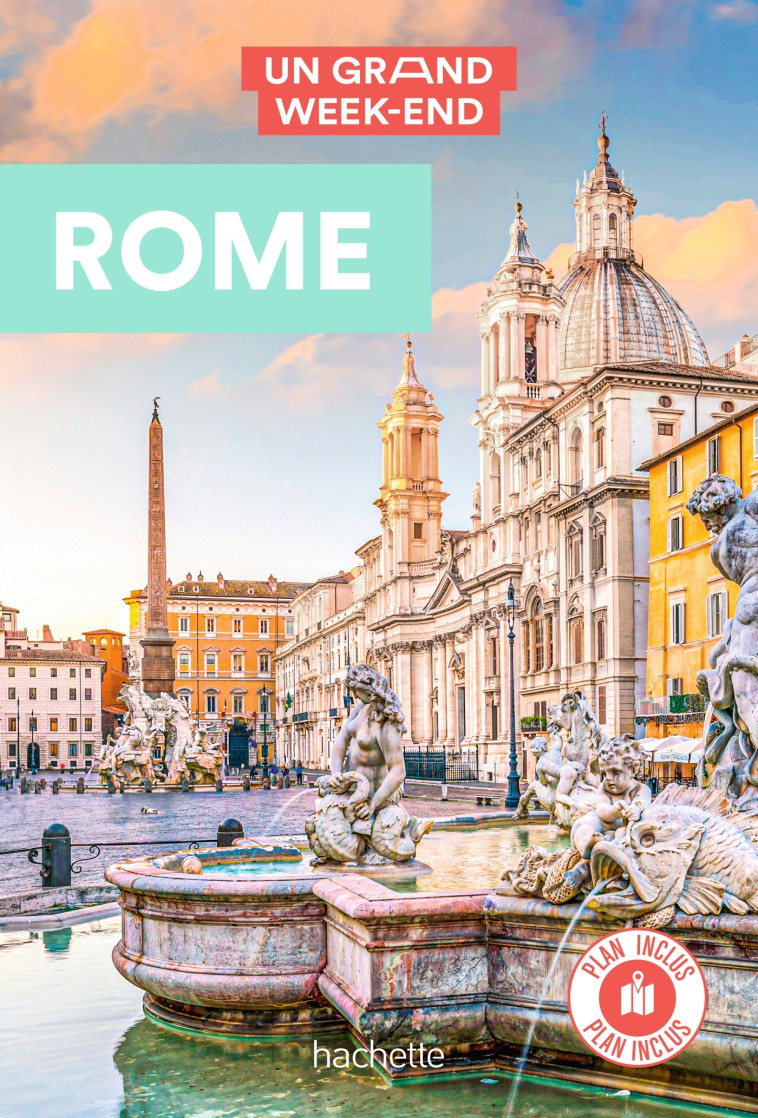 Rome Guide  Un Grand Week-end -   - HACHETTE TOURI