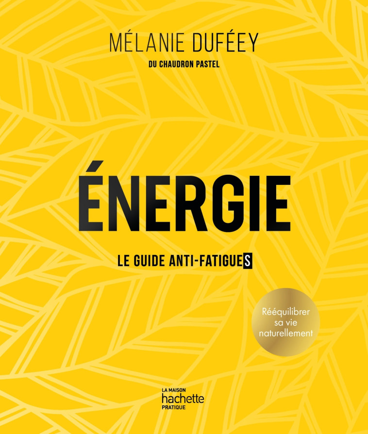 Énergie - Mélanie Duféey - HACHETTE PRAT