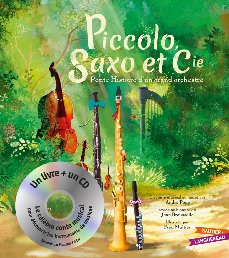 Piccolo, Saxo et Cie - Livre CD petit format - Fred Multier, Jean Broussolle, FRANCOIS PERIER, André Popp - GAUTIER LANGU.