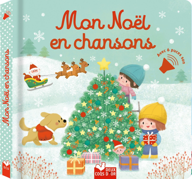 Mon Noël en chansons - livre avec puces - Aurélie Desfour, Sejung Kim, Kim Sejung - DEUX COQS D OR