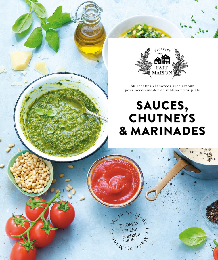 Sauces, chutneys et marinades - Aline Princet - HACHETTE PRAT