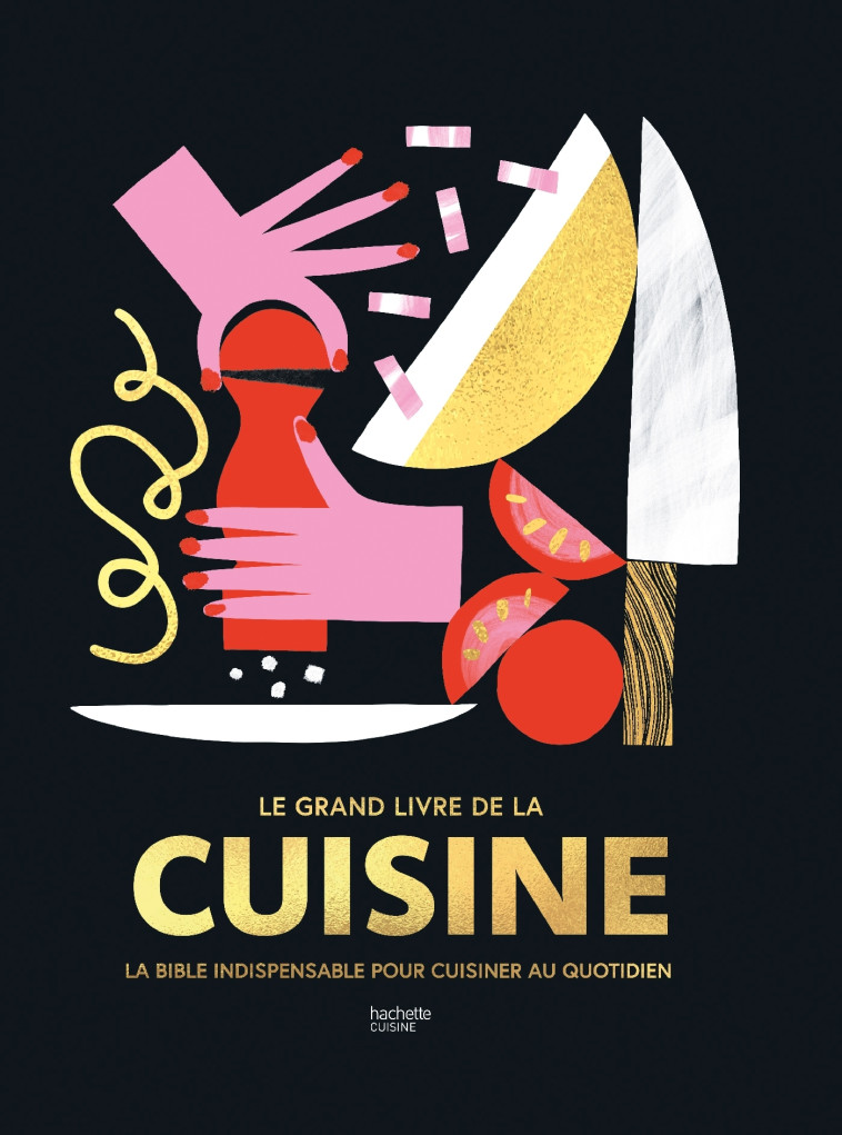 Le Grand livre de la cuisine -   - HACHETTE PRAT