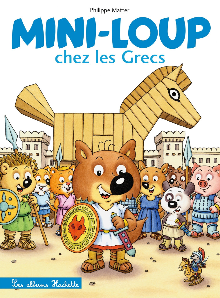 Mini-Loup chez les Grecs - Philippe Matter - HACHETTE ENFANT