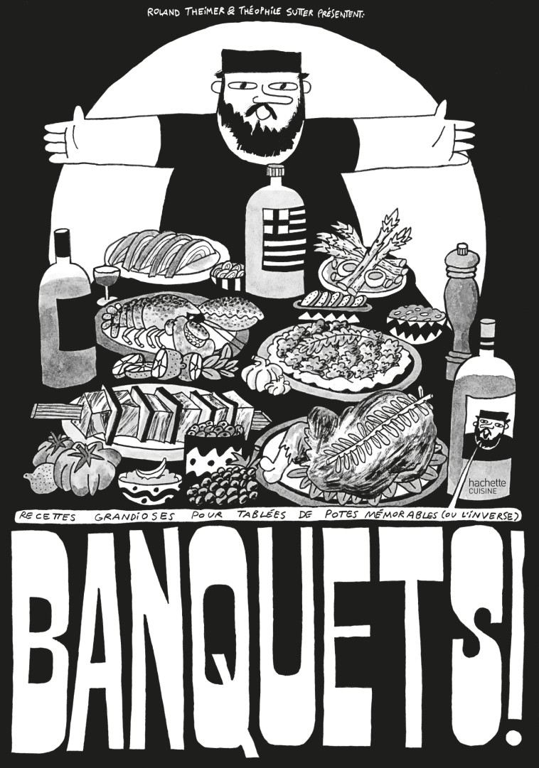 Banquets ! - Théophile Sutter, Roland Theimer - HACHETTE PRAT