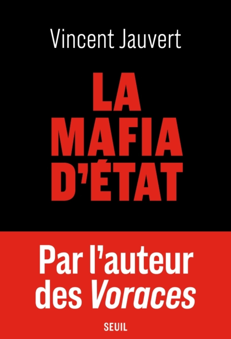 La Mafia d'État - Vincent Jauvert - SEUIL