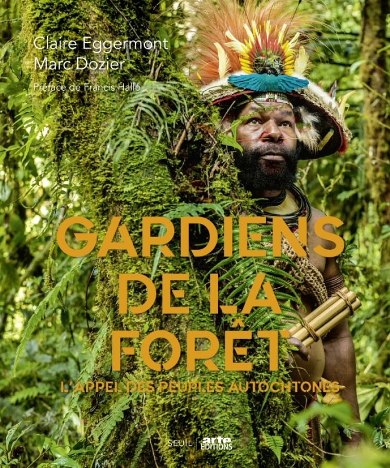 Gardiens de la forêt - Marc Dozier, Claire Eggermont - SEUIL