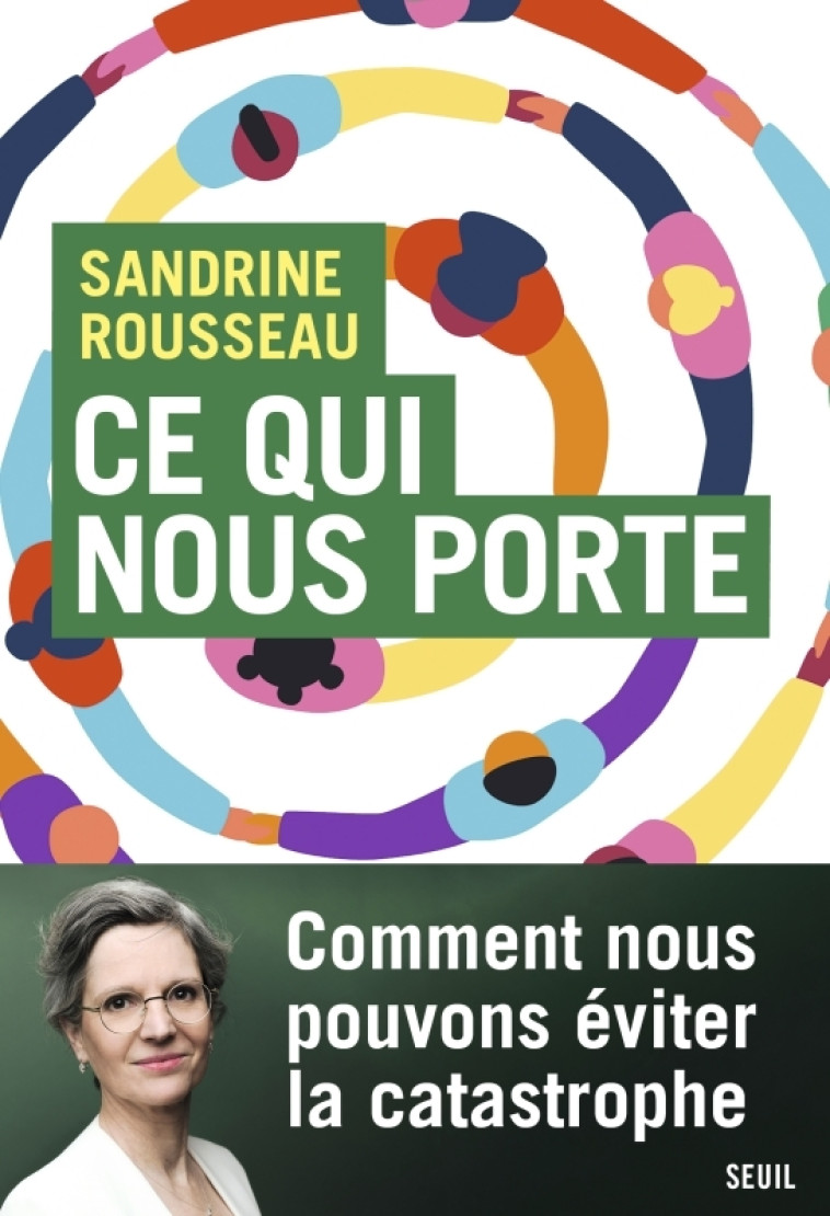 Ce qui nous porte - Sandrine Rousseau - SEUIL