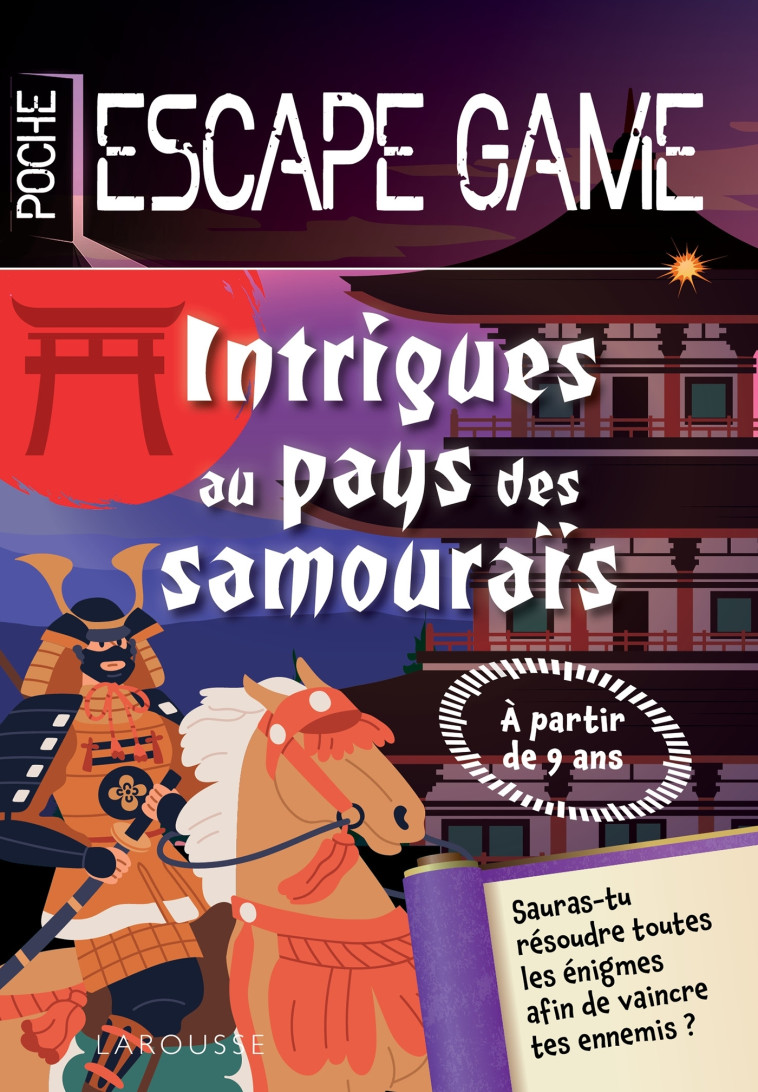 ESCAPE GAME DE POCHE JUNIOR : INTRIGUES AU PAYS DES SAMOURAIS - Valérie Cluzel - LAROUSSE