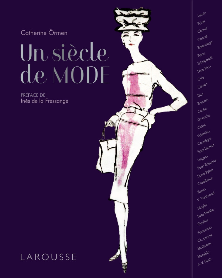 UN SIÈCLE DE MODE - Catherine Ormen - LAROUSSE