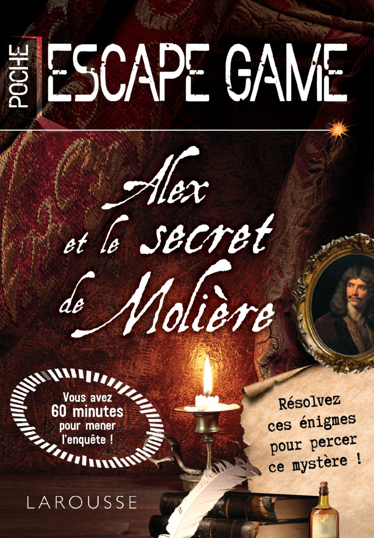 ESCAPE GAME DE POCHE - ALEX ET LE SECRET DE MOLIERE - Vincent Raffaitin - LAROUSSE