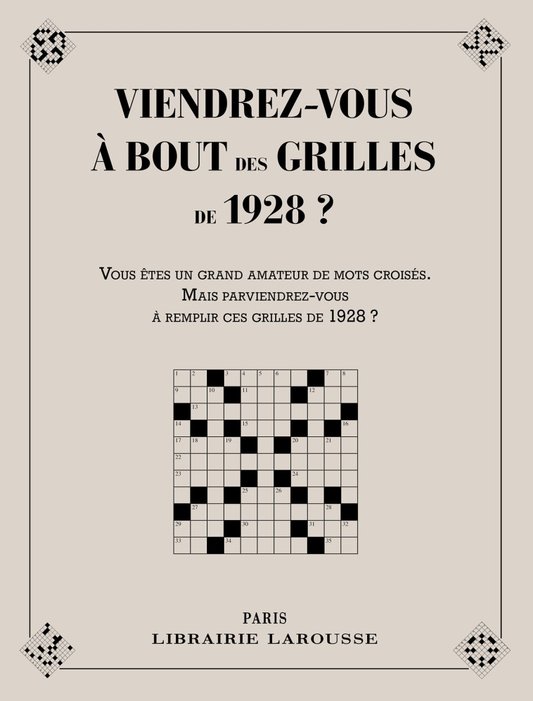 VIENDREZ-VOUS A BOUT DES GRILLES DE 1928 ? - Yves Cunow - LAROUSSE