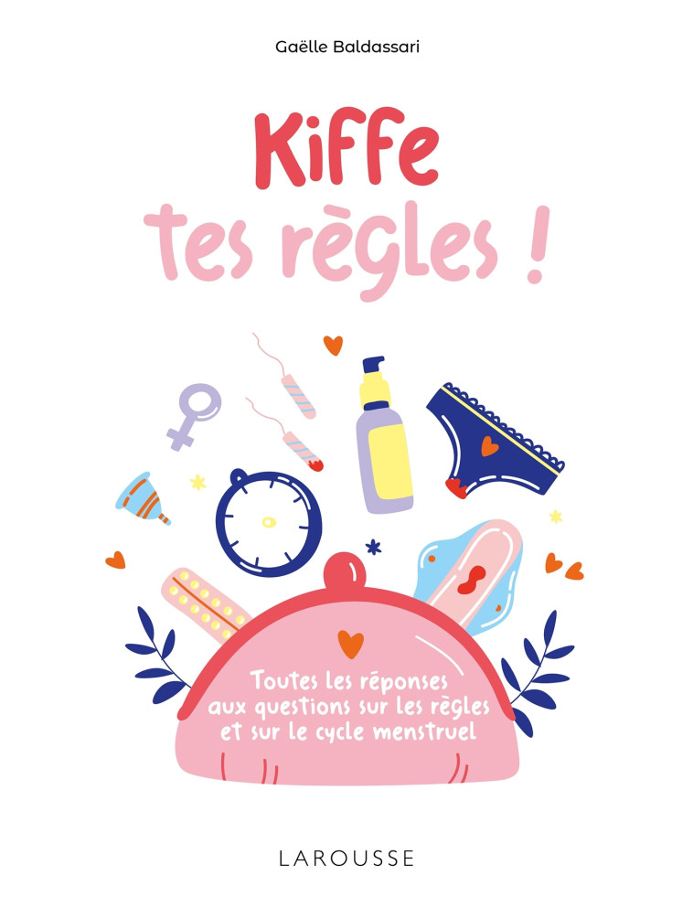 KIFFE TES REGLES - Gaëlle Baldassari - LAROUSSE