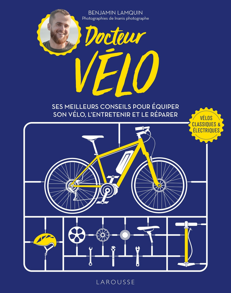 DOCTEUR VELO - Benjamin Lamquin - LAROUSSE