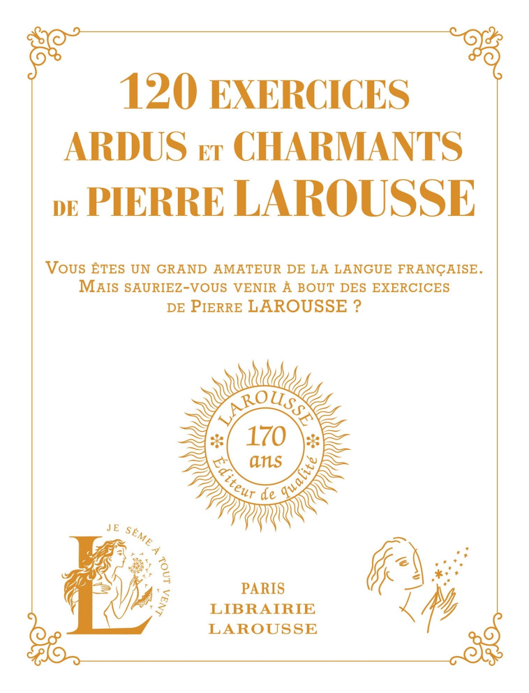 120 EXERCICES ARDUS ET CHARMANTS DE PIERRE LAROUSSE -   - LAROUSSE