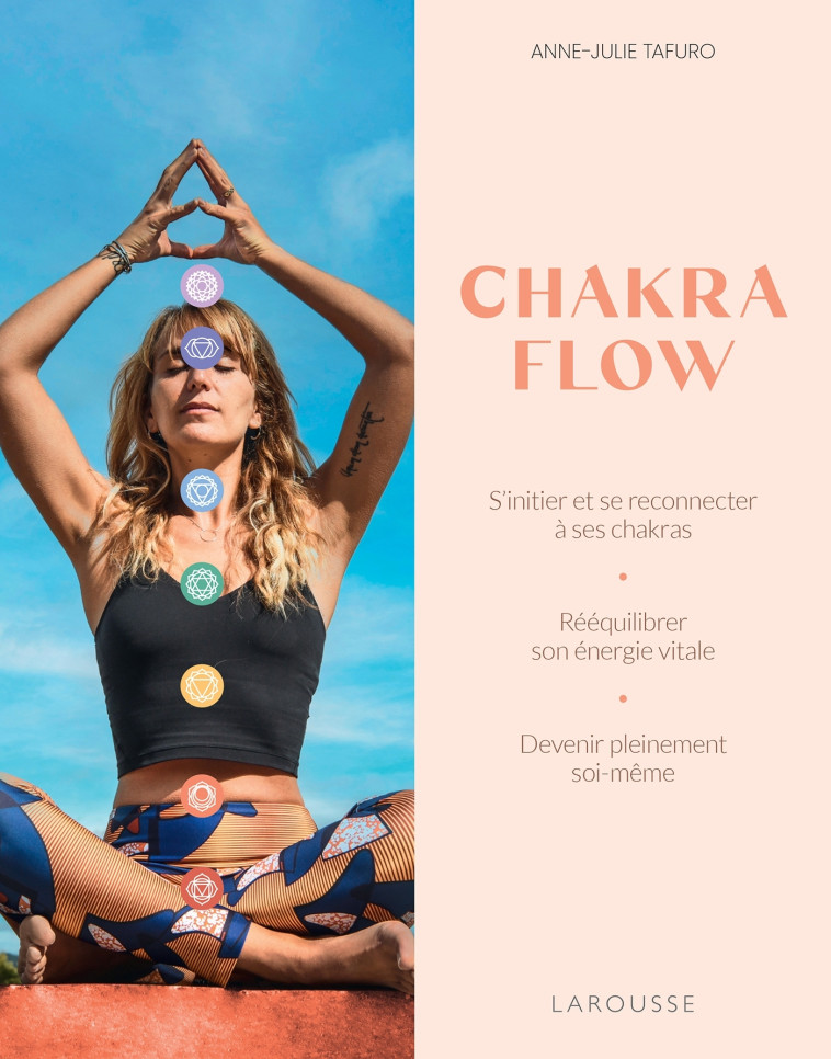 CHAKRA FLOW - Anne-Julie Tafuro - LAROUSSE