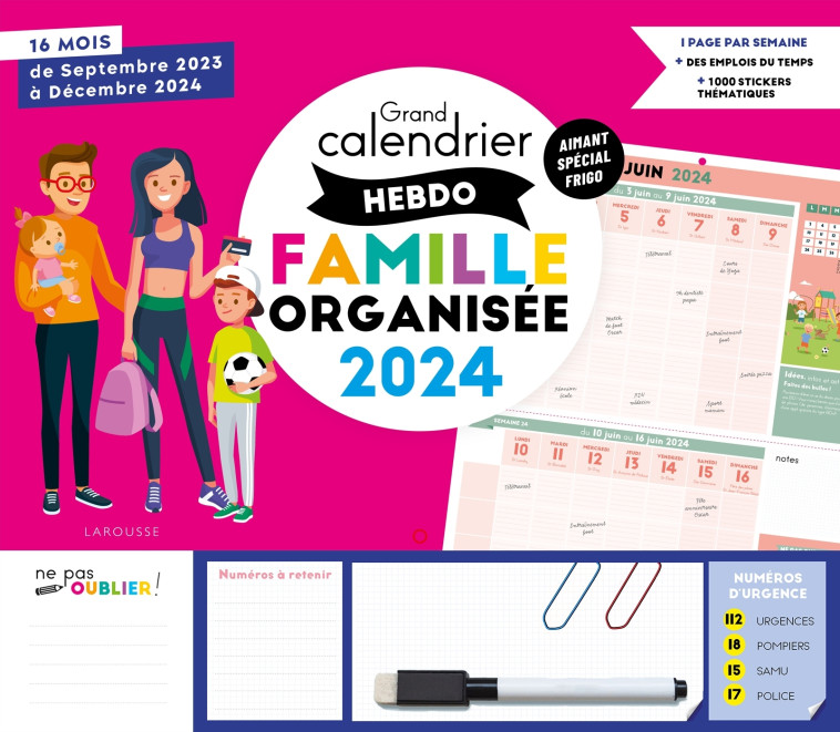 LE GRAND CALENDRIER HEBDOMADAIRE DE LA FAMILLE ORGANISEE 2024 - XXX - LAROUSSE