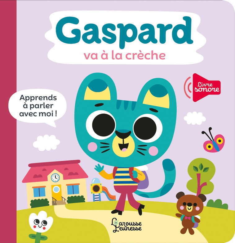 GASPARD VA A LA CRECHE - Tiago Americo - LAROUSSE