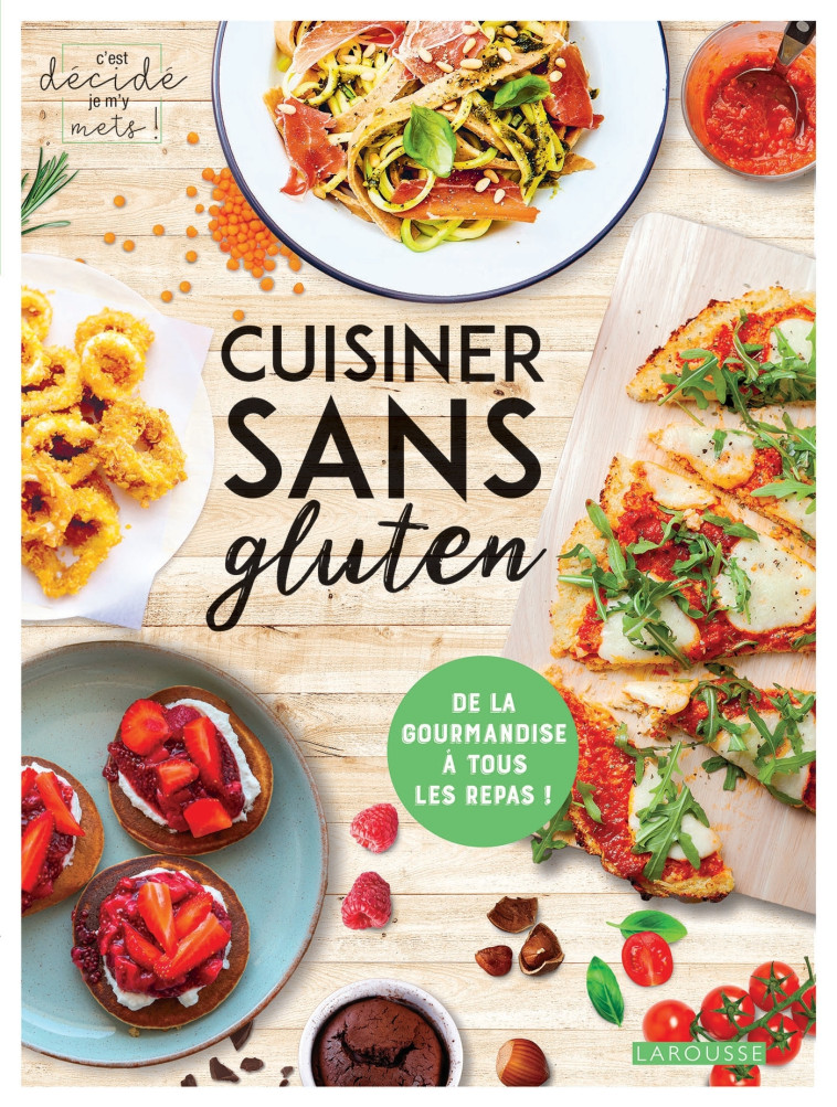 CUISINER SANS GLUTEN -   - LAROUSSE