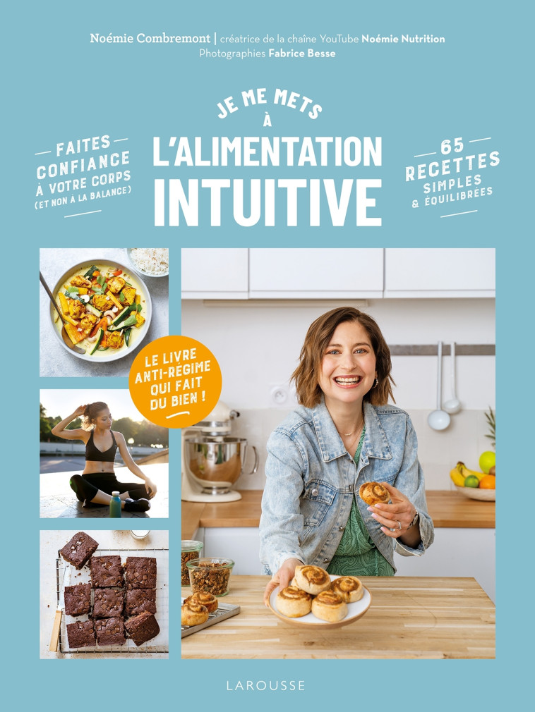 JE ME METS A L'ALIMENTATION INTUITIVE - Noémie Combremont - LAROUSSE