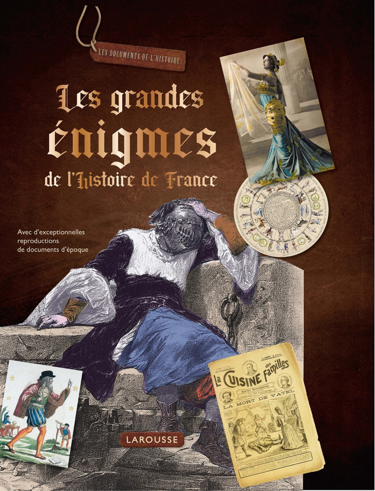 LES GRANDES ÉNIGMES DE L'HISTOIRE DE FRANCE - XXX - LAROUSSE