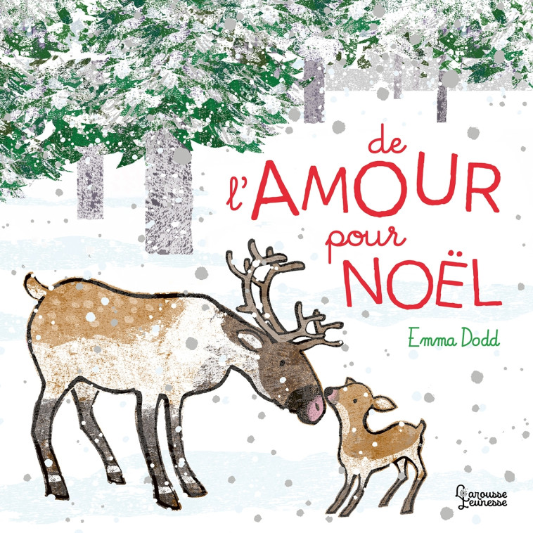 DE L'AMOUR POUR NOEL - Emma Dodd - LAROUSSE