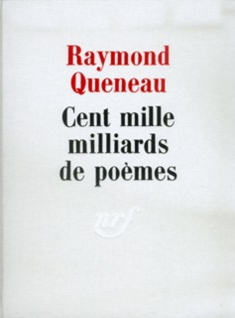 CENT MILLE MILLIARDS DE POÈMES - Raymond Queneau - GALLIMARD