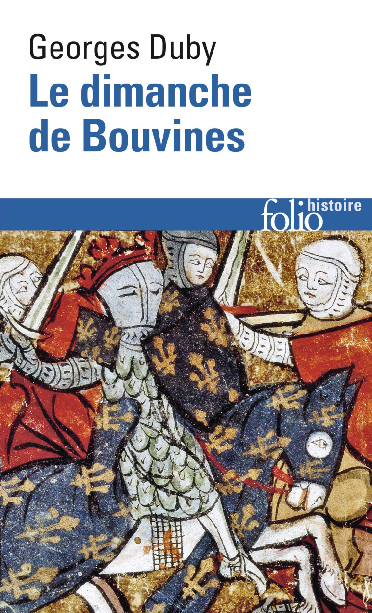 LE DIMANCHE DE BOUVINES - (27 JUILLET 1214) - Georges Duby - FOLIO