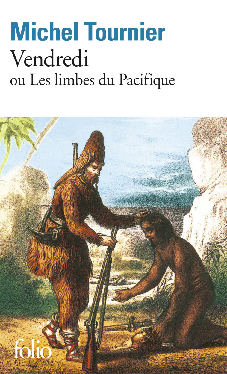 VENDREDI OU LES LIMBES DU PACIFIQUE - TOURNIER MICHEL - FOLIO