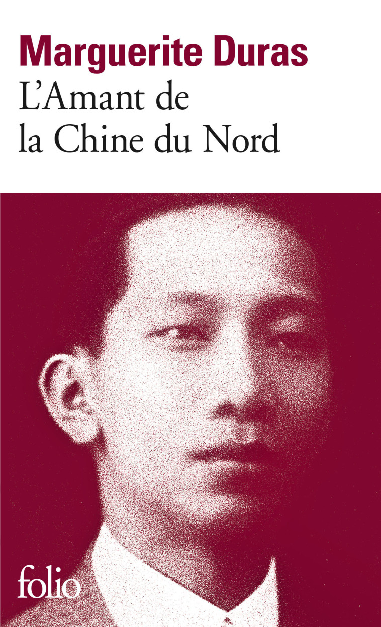 L'AMANT DE LA CHINE DU NORD - DURAS MARGUERITE - FOLIO