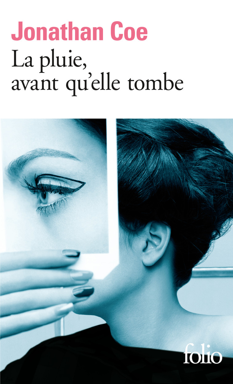 LA PLUIE, AVANT QU'ELLE TOMBE - COE JONATHAN - FOLIO