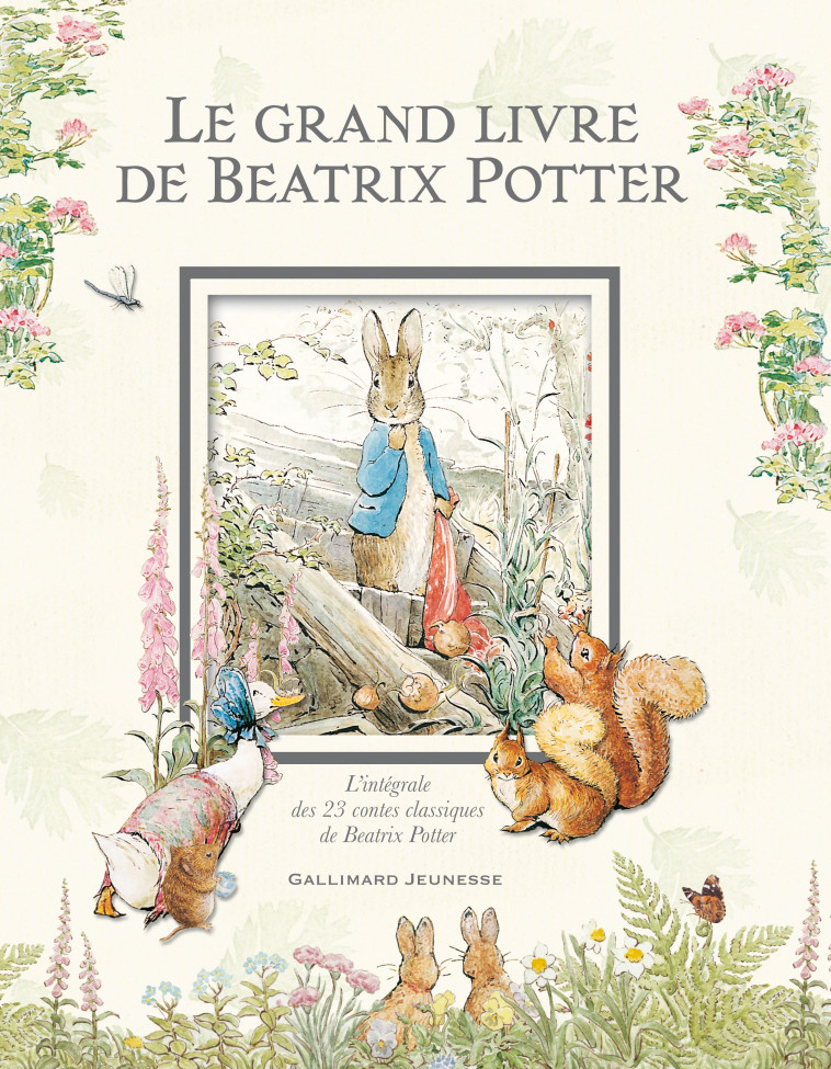 Le grand livre de Beatrix Potter - Beatrix Potter, Laurence Model, Michel Beauvais - GALLIMARD JEUNE