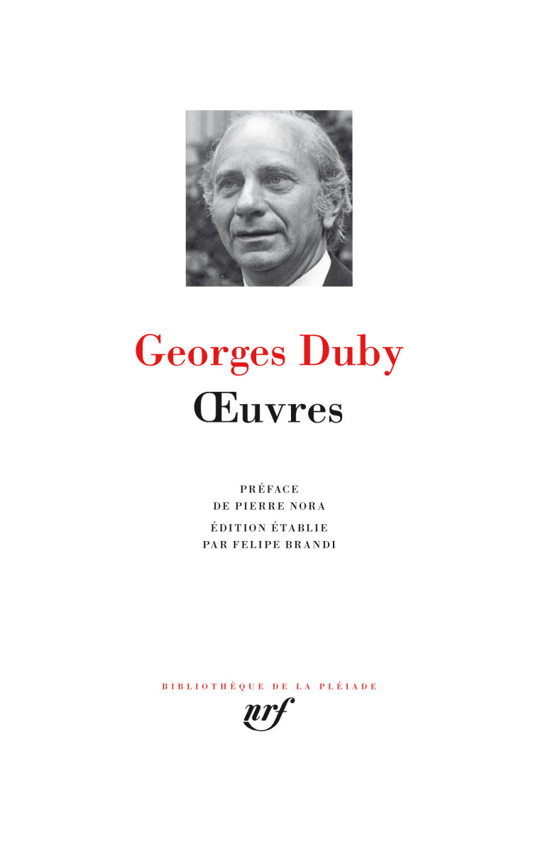 Œuvres - Georges Duby, Pierre Nora, Felipe Brandi - GALLIMARD