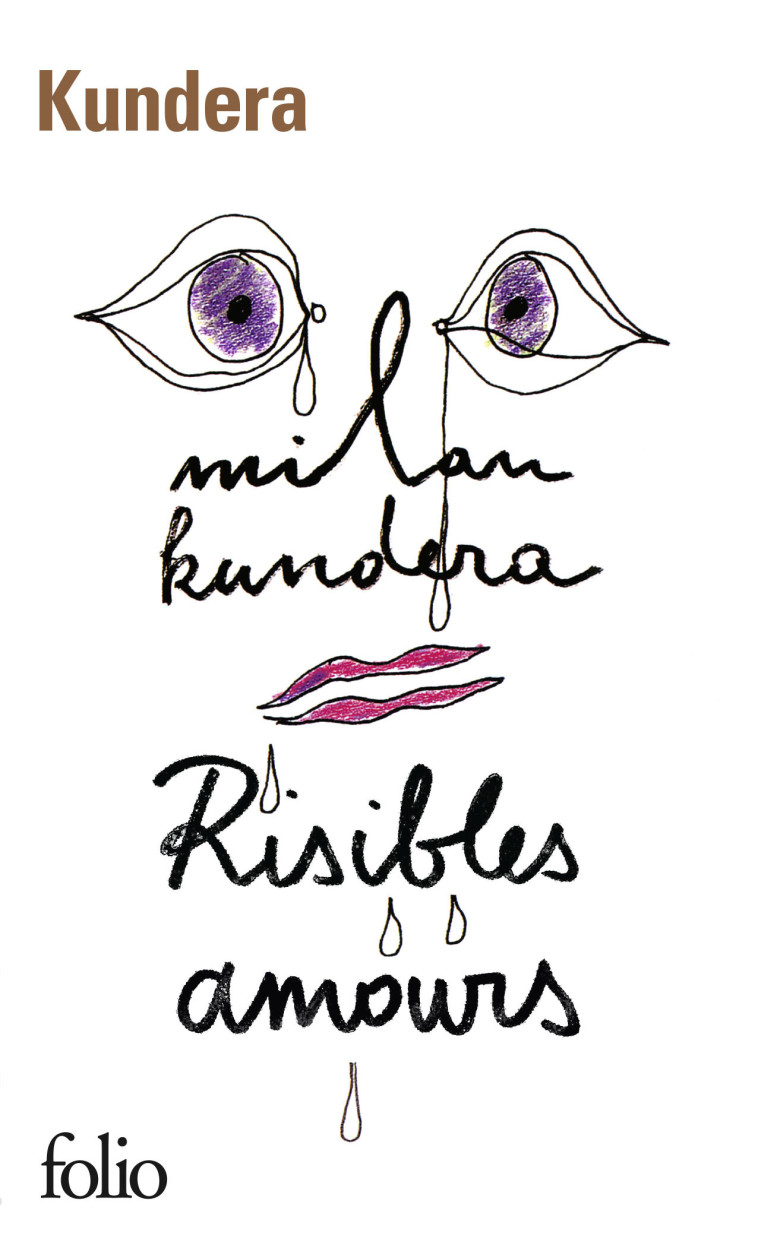 Risibles amours - Milan Kundera, François Kérel - FOLIO