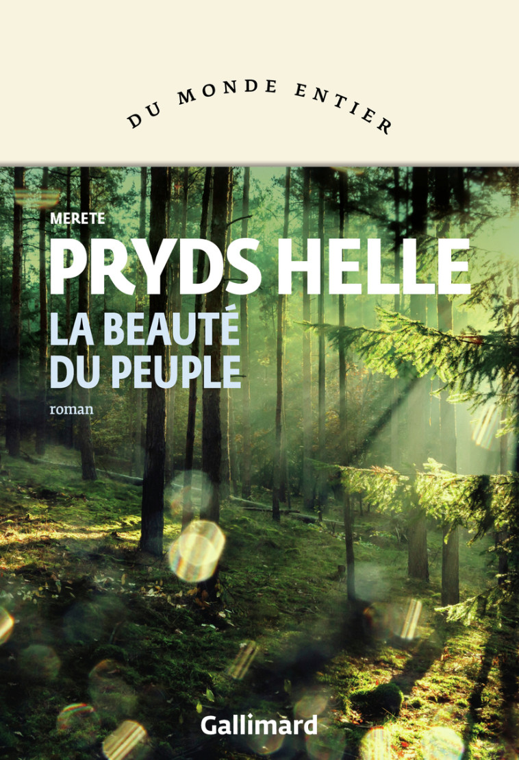 La Beauté du peuple - Merete Pryds Helle, Alain Gnaedig - GALLIMARD