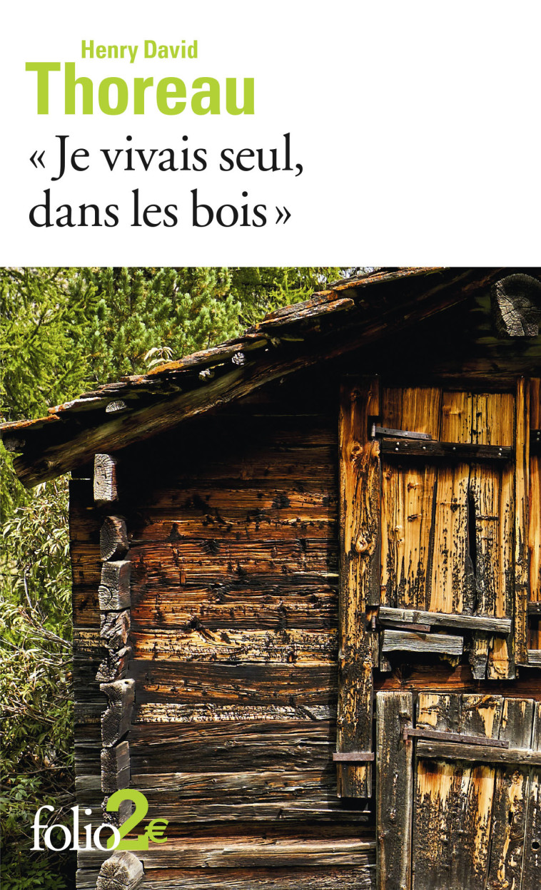 "Je vivais seul, dans les bois" - Henry David Thoreau, Louis Fabulet - FOLIO