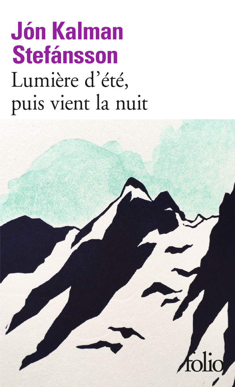 Lumière d'été, puis vient la nuit - Jón Kalman Stefánsson, Éric Boury - FOLIO