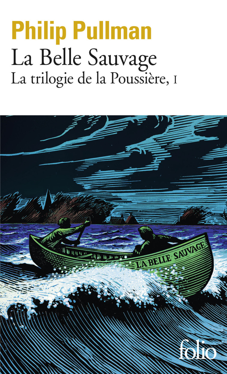 La Belle Sauvage - Philip Pullman, Chris Wormell, Jean Esch - FOLIO