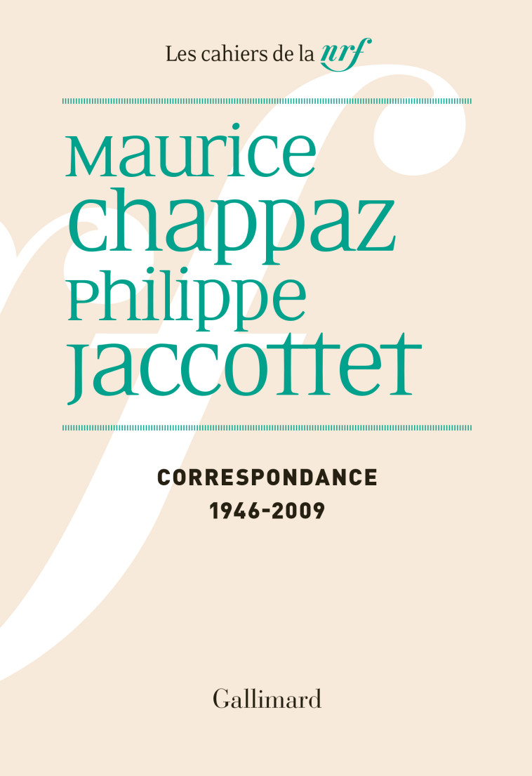 Correspondance - Philippe JACCOTTET, Maurice Chappaz, José-Flore Tappy - GALLIMARD