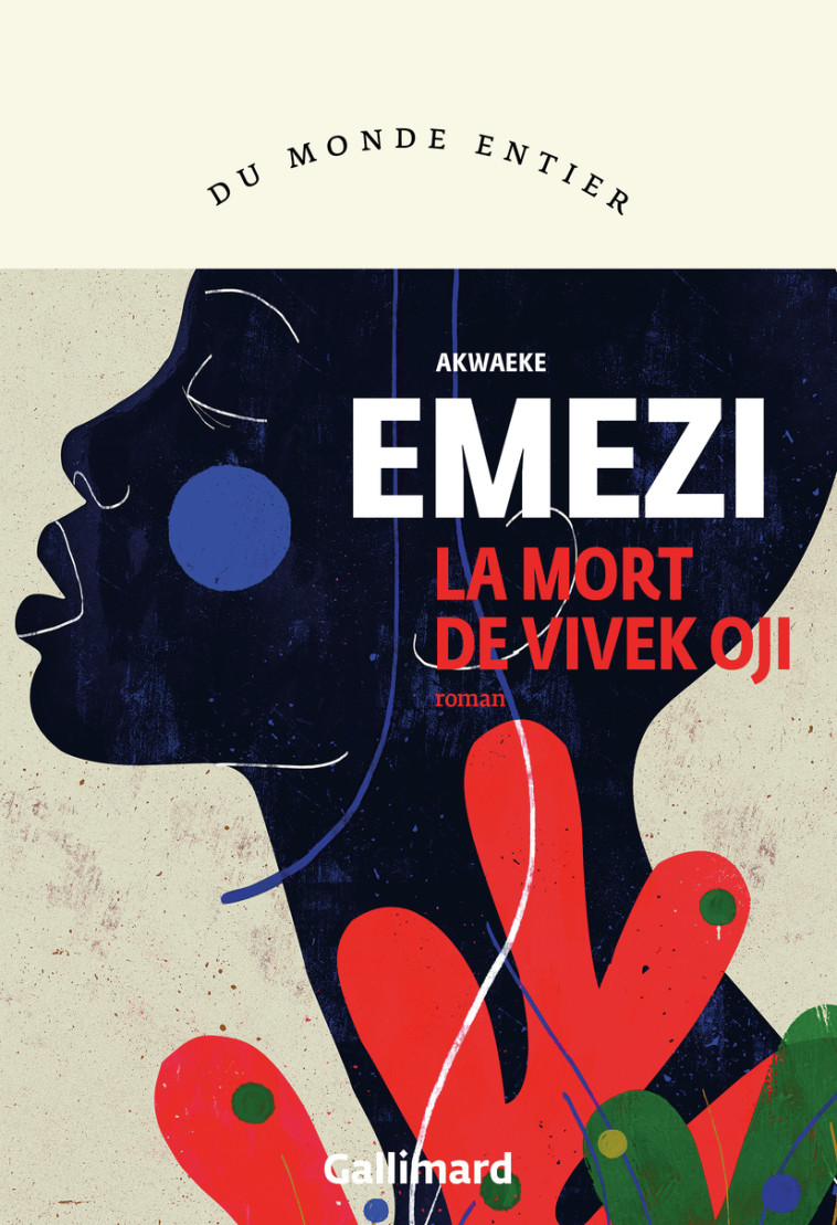 La mort de Vivek Oji - Akwaeke Emezi, Blandine Longre - GALLIMARD