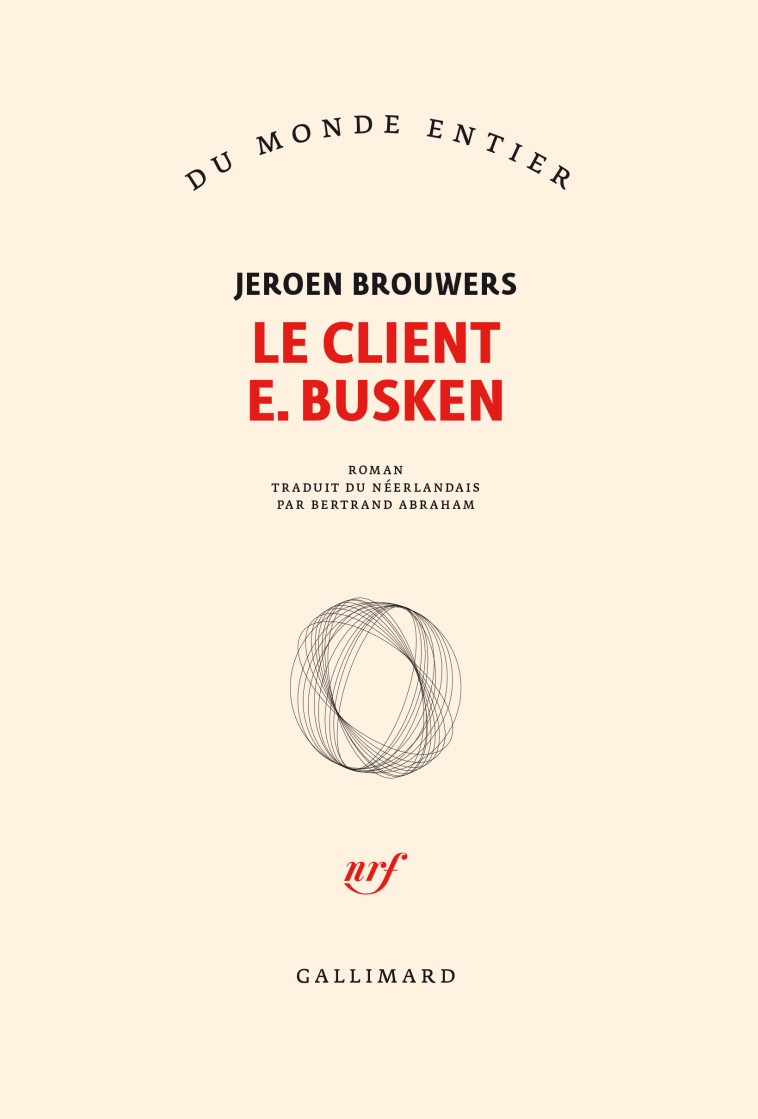 Le client E. Busken - Jeroen Brouwers, Bertrand Abraham - GALLIMARD